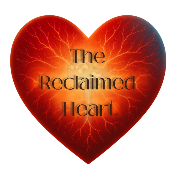 The Reclaimed Heart